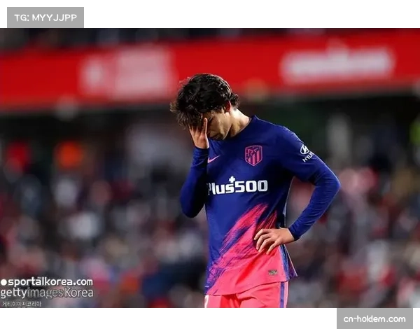 马德里德比实时:菲利克斯反戈旧主,在左肋部送出精妙倒三角助攻 马德里德比实时:菲利克斯反戈旧主,在左肋部送出精妙倒三角助攻